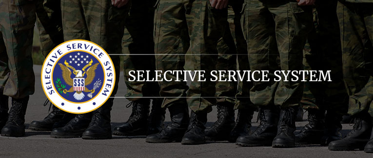 Selective Service System: What You Should Know